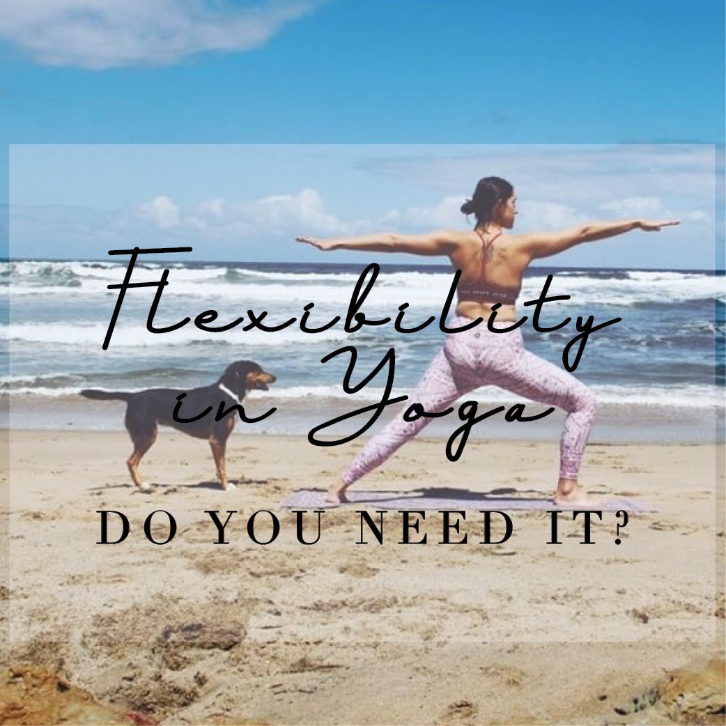 Do you have to be flexible to do Yoga? - Yogi Peace Club