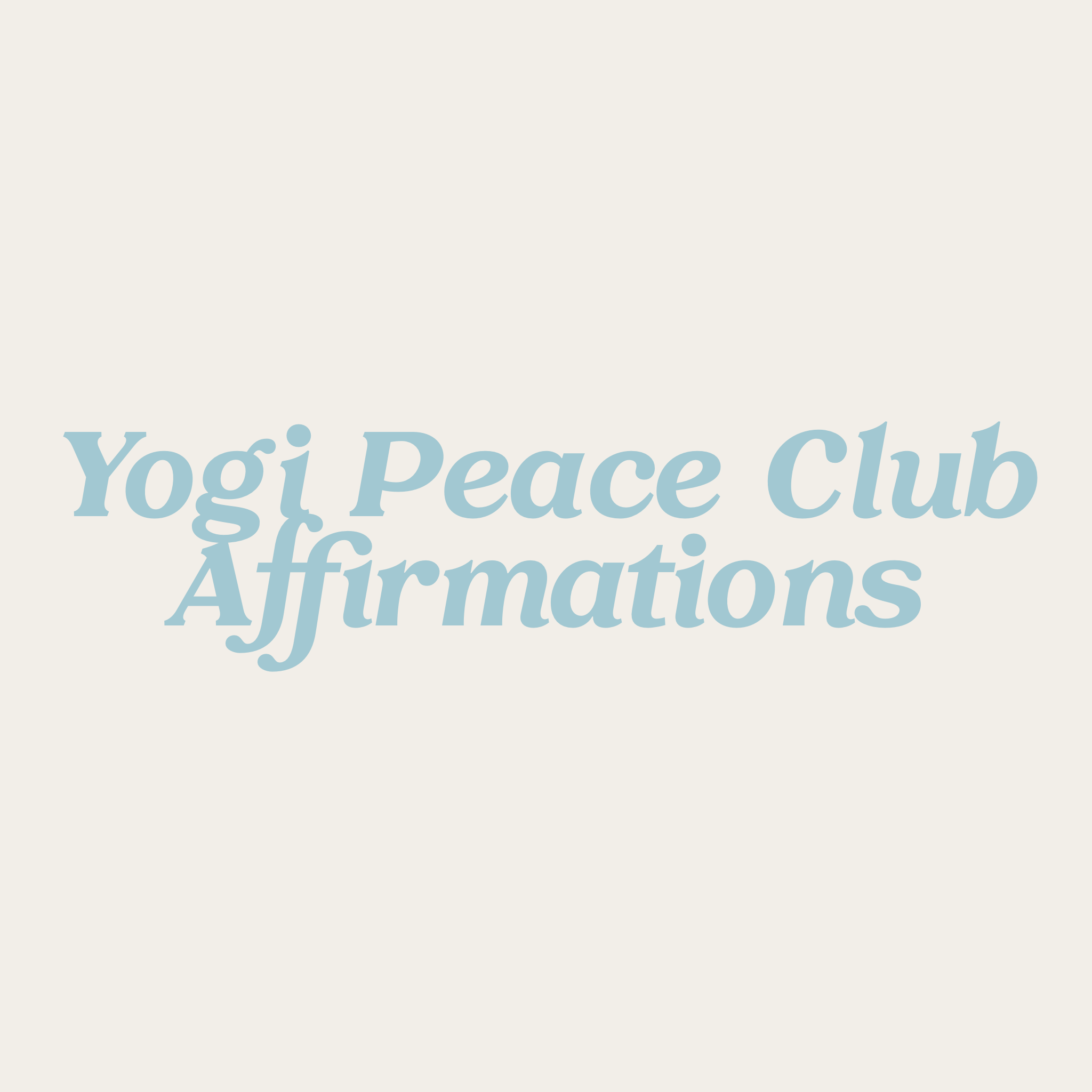 Yogi Peace Club Affirmations - Yogi Peace Club